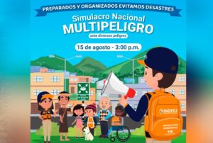 POBLACIÓN PODRÁ PREPARARSE ANTE UN DESASTRE EN EL SIMULACRO NACIONAL MULTIPELIGRO DEL 15 DE AGOSTO