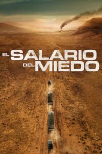 Ver El salario del miedo online HD – GNULA