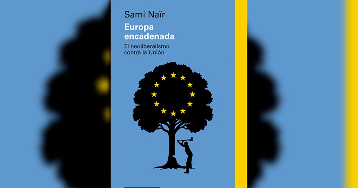 “Europa encadenada”, el libro que explica por qué el continente debe unirse para construir su propio destino