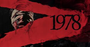 REVIEW | 1978: esos momentos donde la realidad supera ampliamente a la ficción, en todo sentido