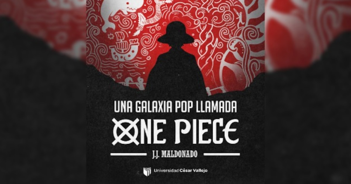 One Piece en la FIL 2025: lanzamiento de libro que analiza la serie como símbolo de juventud y resistencia política