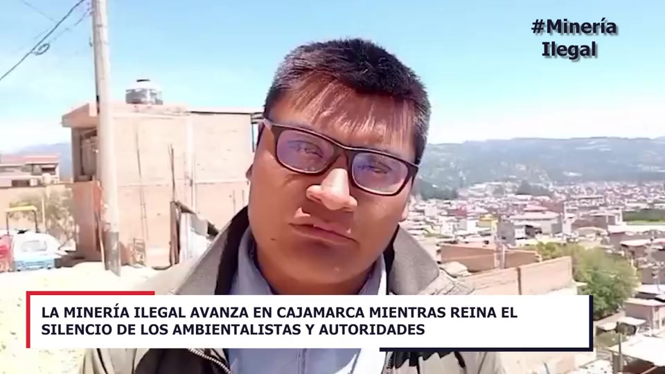 Cajamarca enfrenta aumento de la minería ilegal y sus riesgos